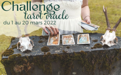 Challenge tarot & oracle – Printemps 2022 – Ostara